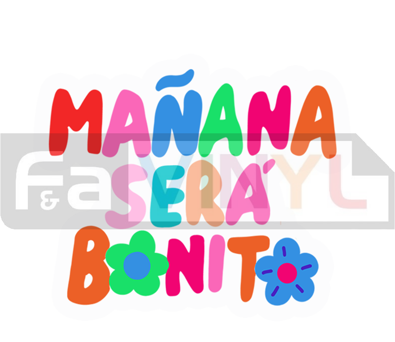 MANANA SERA BONITO STICKER DECAL