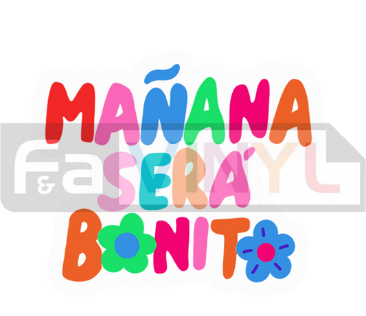 MANANA SERA BONITO STICKER DECAL